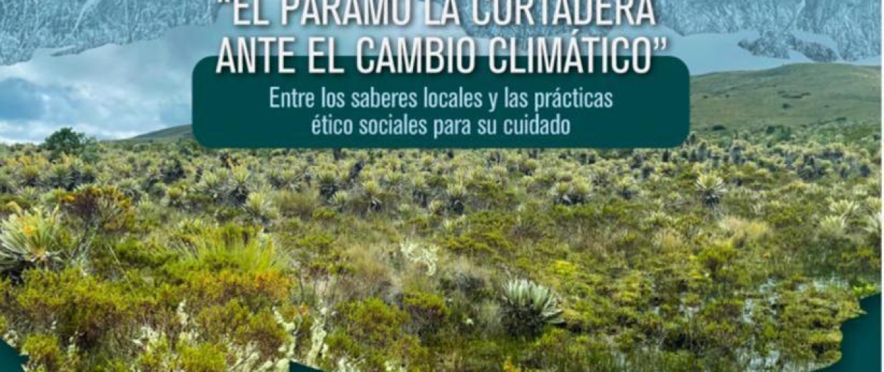 FORO AMBIENTAL: “EL PÁRAMO LA CORTADERA ANTE EL CAMBIO CLIMÁTICO”.